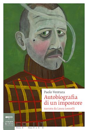 ventura paolo - autobiografia di un impostore. narrata da laura leonelli