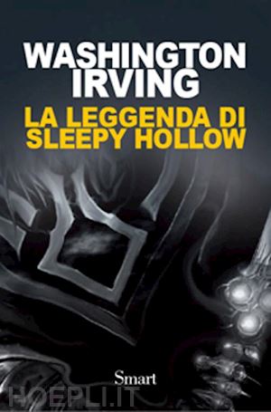 irving washington - la leggenda di sleepy hollow