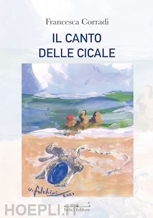 corradi francesca - il canto delle cicale