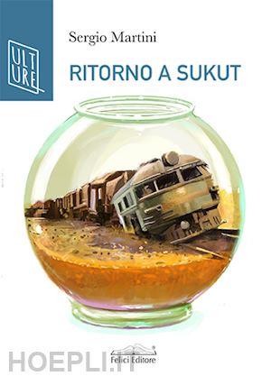 martini sergio - ritorno a sukut