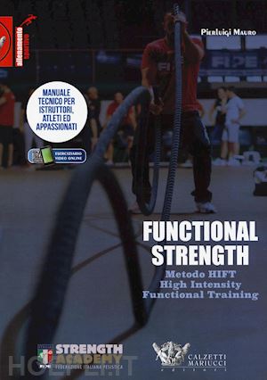 mauro pierluigi - functional strength. metodo hift high intensity functional training. manuale tec