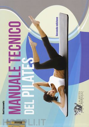 isacowitz rael - manuale tecnico del pilates