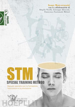 marcantognini sammy - stm. special training method. manuale operativo per la formazione, l'educazione