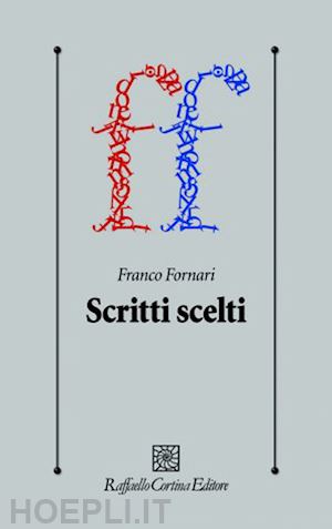 fornari franco - scritti scelti