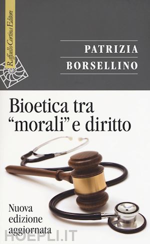 borsellino patrizia - bioetica tra morali e diritto