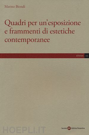 biondi marino - quadri per un'esposizione e frammenti di estetiche contemporanee