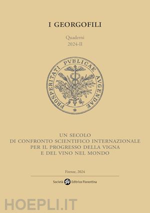  - un secolo di confronto scientifico internazionale per il progresso della vigna e del vino nel mondo. convegno per celebrare i 100 anni dell'organizzazione internazionale della vigna e del vino