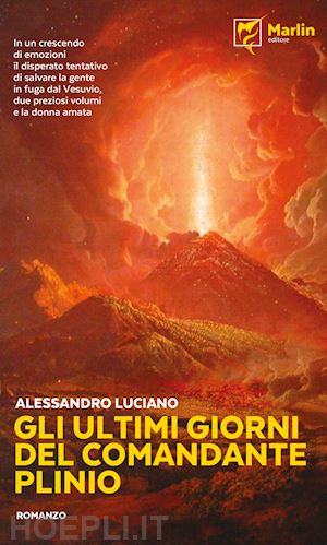 luciano alessandro - gli ultimi giorni del comandante plinio