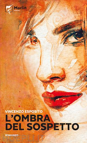 esposito vincenzo - l'ombra del sospetto