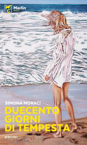 moraci simona - duecento giorni di tempesta