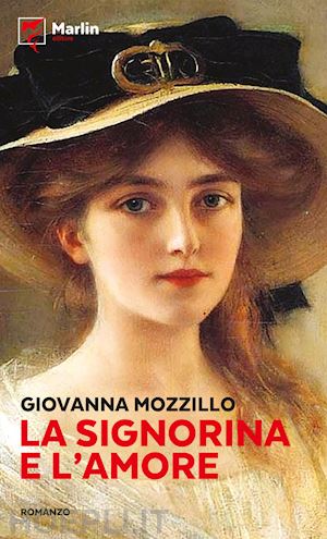 mozzillo giovanna - la signorina e l'amore