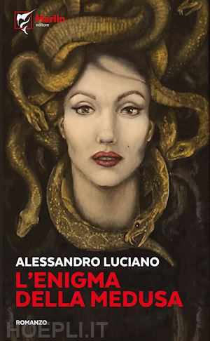 luciano alessandro - l'enigma della medusa