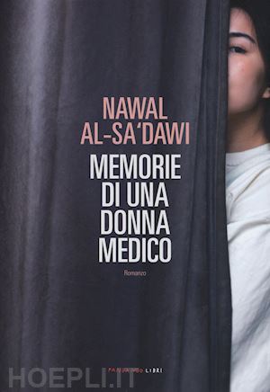 al-sa'dawi nawal - memorie di una donna medico