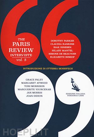 gourevitch p. (curatore) - the paris review. interviste . vol. 5: donne