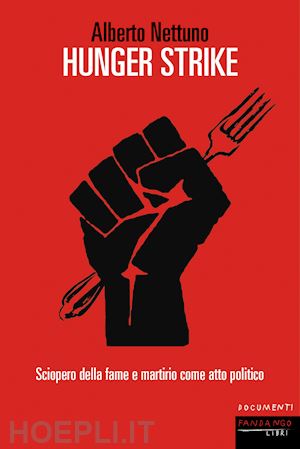 nettuno alberto - hunger strike