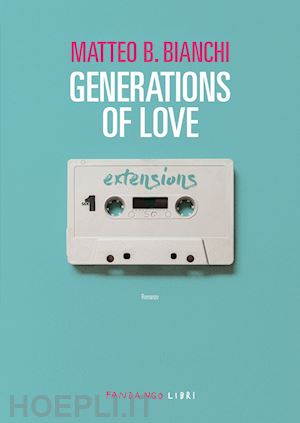 bianchi matteo b. - generations of love