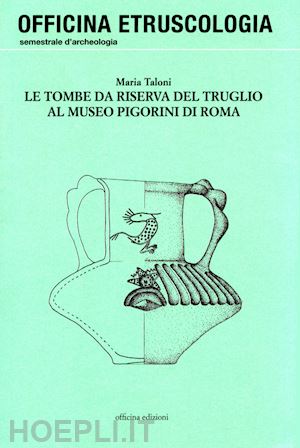 taloni maria - le tombe da riserva del truglio al museo pigorini di roma