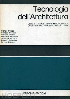  - tecnologia dell'architettura. criteri di impostazione metodologica oggettiva del processo progettuale
