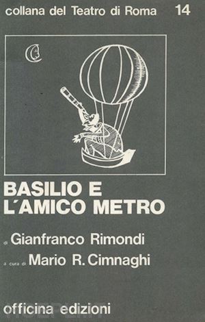 rimondi gianfranco - basilio e l'amico metro