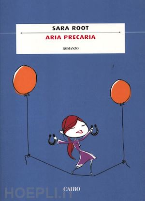 root sara - aria precaria
