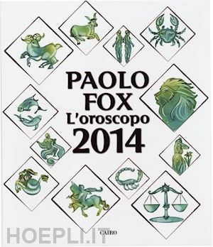 fox paolo - l'oroscopo 2014
