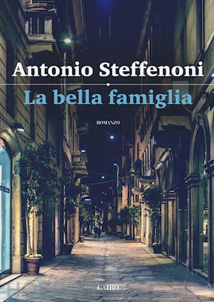 steffenoni antonio - la bella famiglia