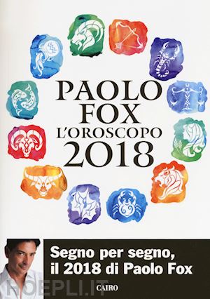 fox paolo - l'oroscopo 2018
