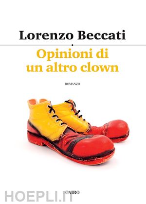 beccati lorenzo - opinioni di un altro clown