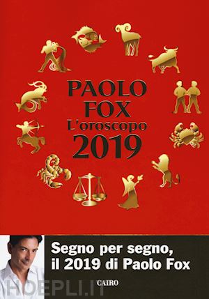 fox paolo - l'oroscopo 2019