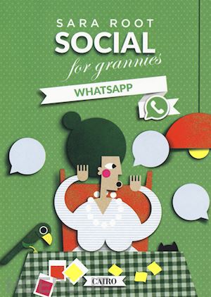 root sara - social - for grannies - whatsapp
