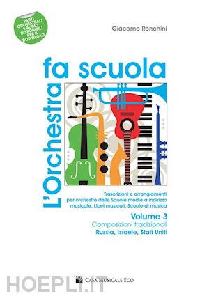 ronchini giacomo - l'orchestra fa scuola. con contenuti extra online. vol. 3