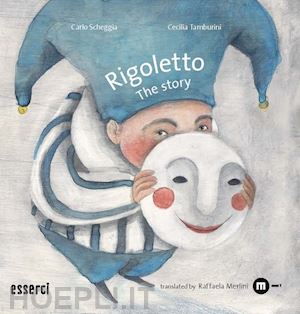 scheggia carlo - rigoletto. the story