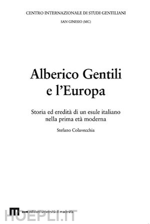 colavecchia stefano - alberico gentili e l'europa