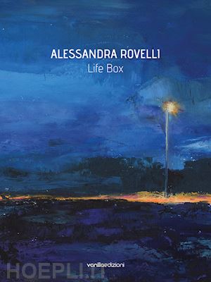 redaelli alessandra - alessandra rovelli. life box