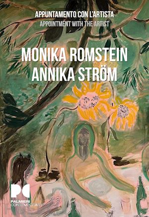 romstein monika; ström annika - monika romstein, annika strom. appuntamento con l'artista. ediz. italiana e inglese