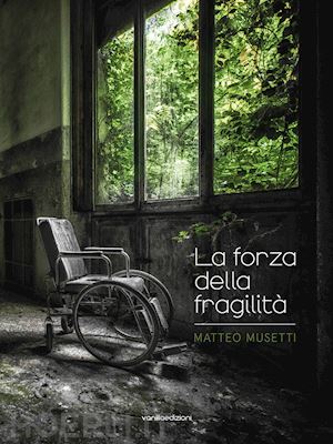 musetti matteo; murialdo michela; pietropinto alessia - matteo musetti. la forza della fragilità