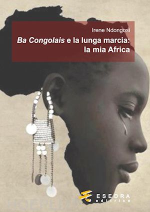 ndongosi irene - ba congolais e la lunga marcia