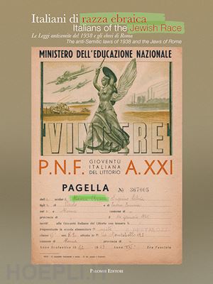 toaff l. (curatore); yael calo' (curatore) - italiani di razza ebraica. le leggi antisemite del 1938 e gli ebrei di roma-ital