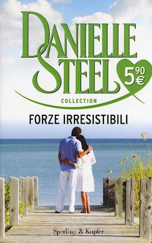 steel danielle - forze irresistibili