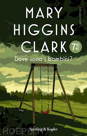 higgins clark mary - dove sono i bambini?