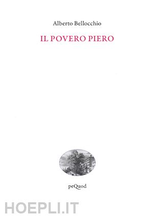 bellocchio alberto - il povero piero