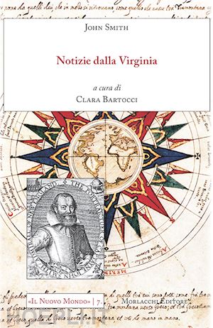 smith john; bartocci c. (curatore) - notizie dalla virginia'