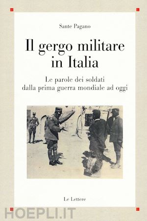 pagano sante - il gergo militare in italia