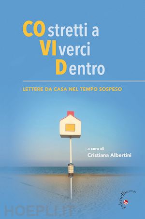 albertini cristiana (curatore) - co.vi.d. costretti a viverci dentro