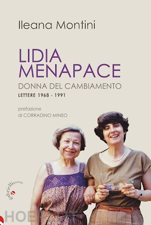 montini ileana - lidia menapace. donna del cambiamento. lettere 1968-1991