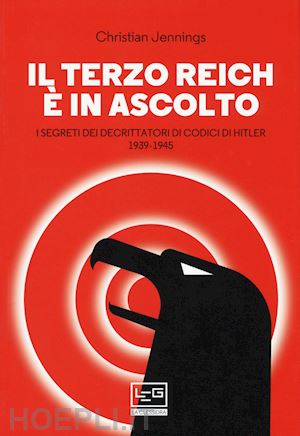 jennings christian - il terzo reich e' in ascolto