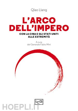 qiao liang - l'arco dell'impero