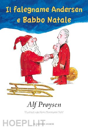 proysen alf - il falegname andersen e babbo natale. ediz. illustrata