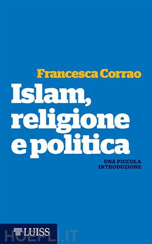 francesca corrao - islam, religione e politica