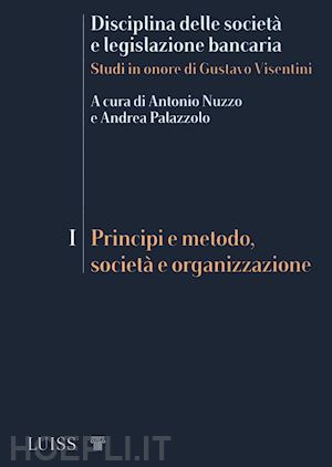 nuzzo a.; palazzolo a. - disciplina delle societa' e legislazione bancaria. vol. 1